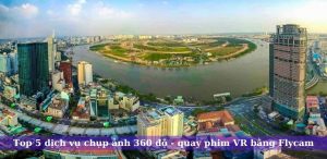 Top 5 dịch vụ chụp ảnh 360 độ bằng flycam