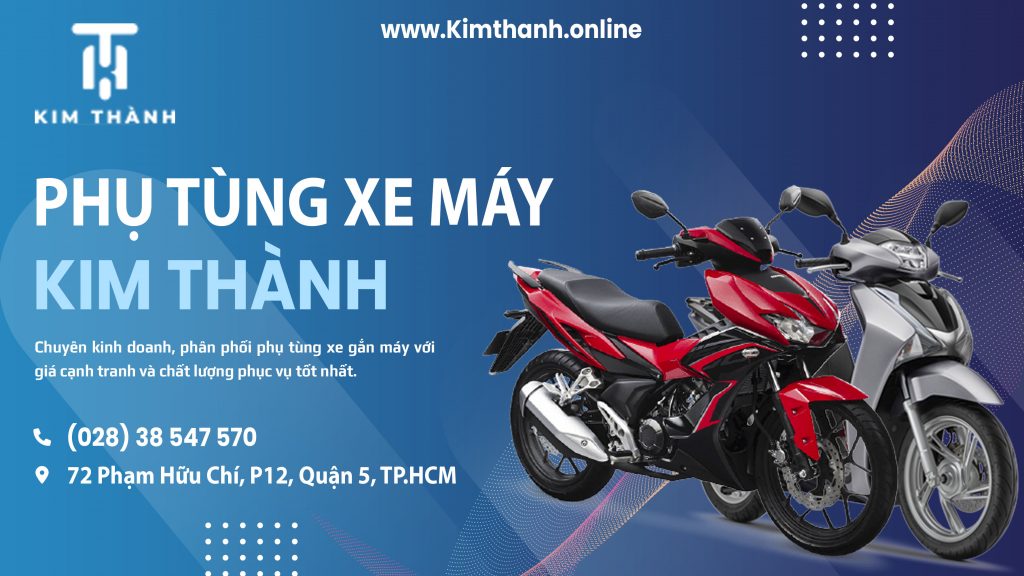 Phụ tùng Kim Thành – Địa chỉ mua phuộc xe máy uy tín TPHCM