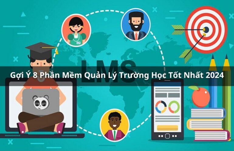 Gợi Ý 8 Phần Mềm Quản Lý Trường Học Uy Tín Tốt Nhất 2024