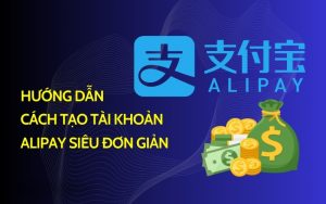 cách tạo tài khoản alipay