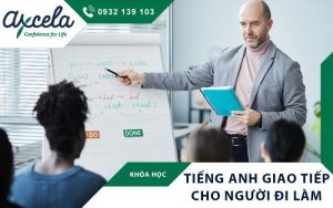 khóa học tiếng anh cho người đi làm Axcela Việt Nam