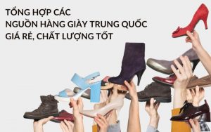 nguồn hàng giày trung quốc