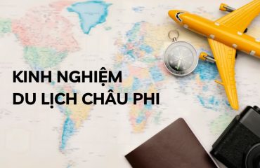 kinh nghiệm du lịch châu phi