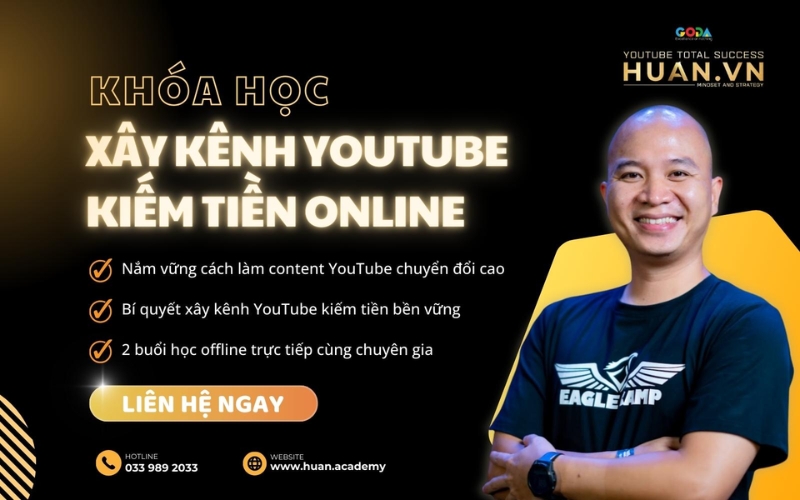 Khóa học làm Youtube Huân Academy 